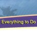 Everything To Do