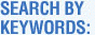 Search by Keywords:
